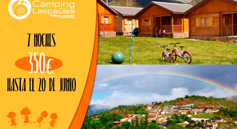 Ofertas de Primavera y Verano. Camping Laspaules.
